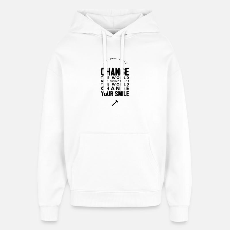 Citation « Sourire Change The World » - Sweat à capuche unisexe Stanley/Stella Oversized - blanc