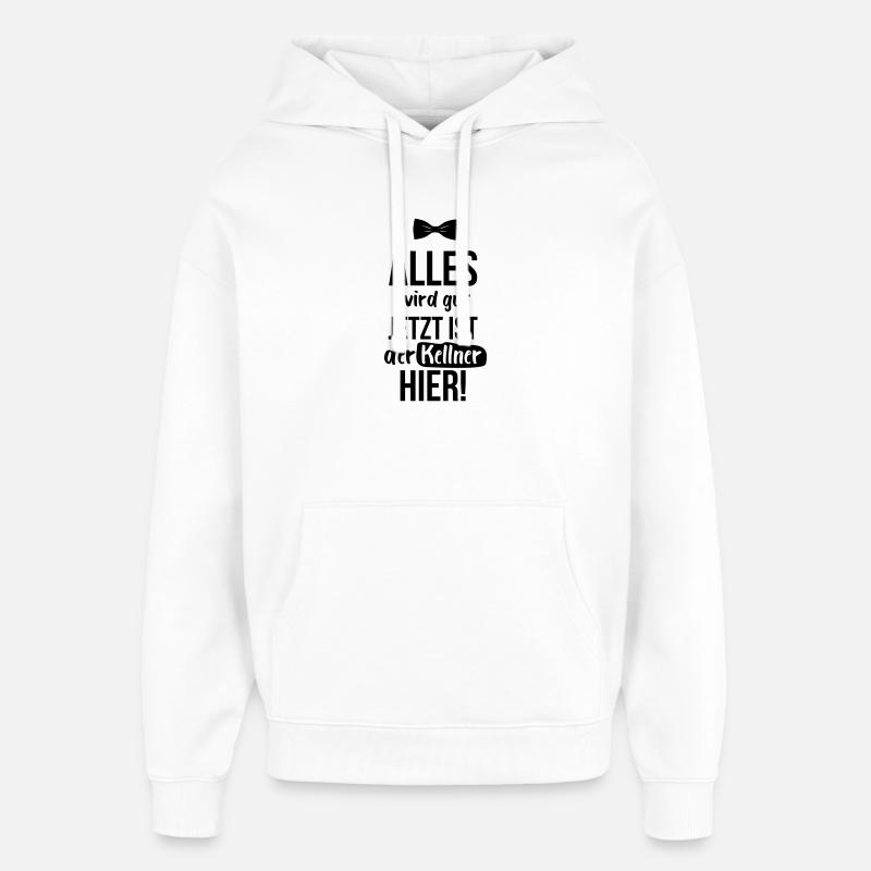 KELLNER: Alles Wird Gut - Oversized Unisex Hoodie von Stanley/Stella - Weiß