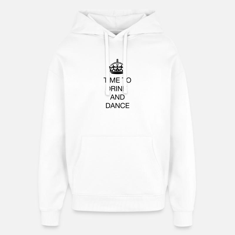 Time to drink and dance - Sweat à capuche unisexe Stanley/Stella Oversized - blanc