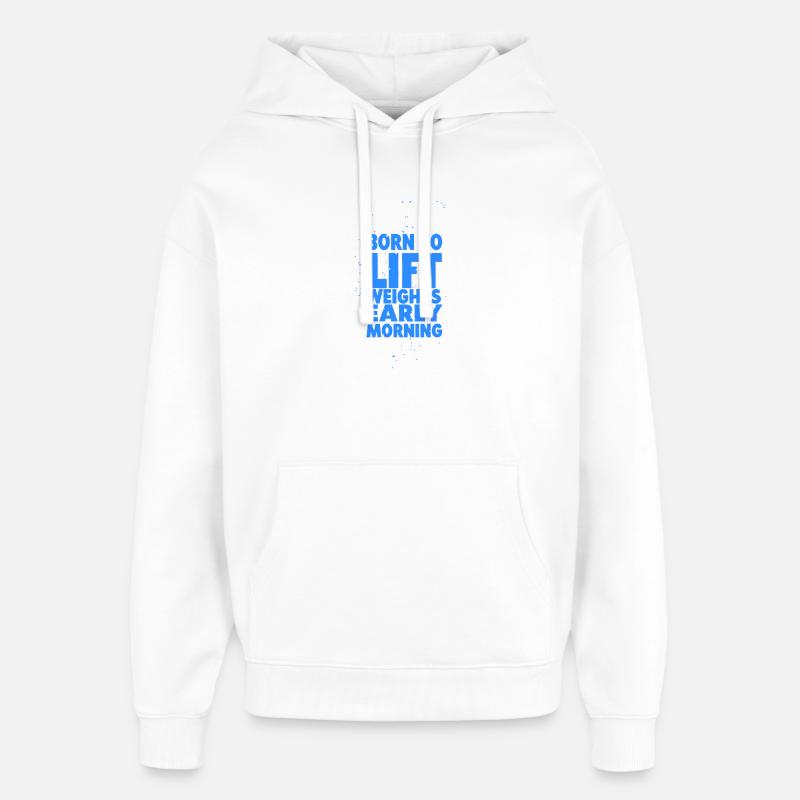 Né pour soulever - Sweat à capuche unisexe Stanley/Stella Oversized - blanc