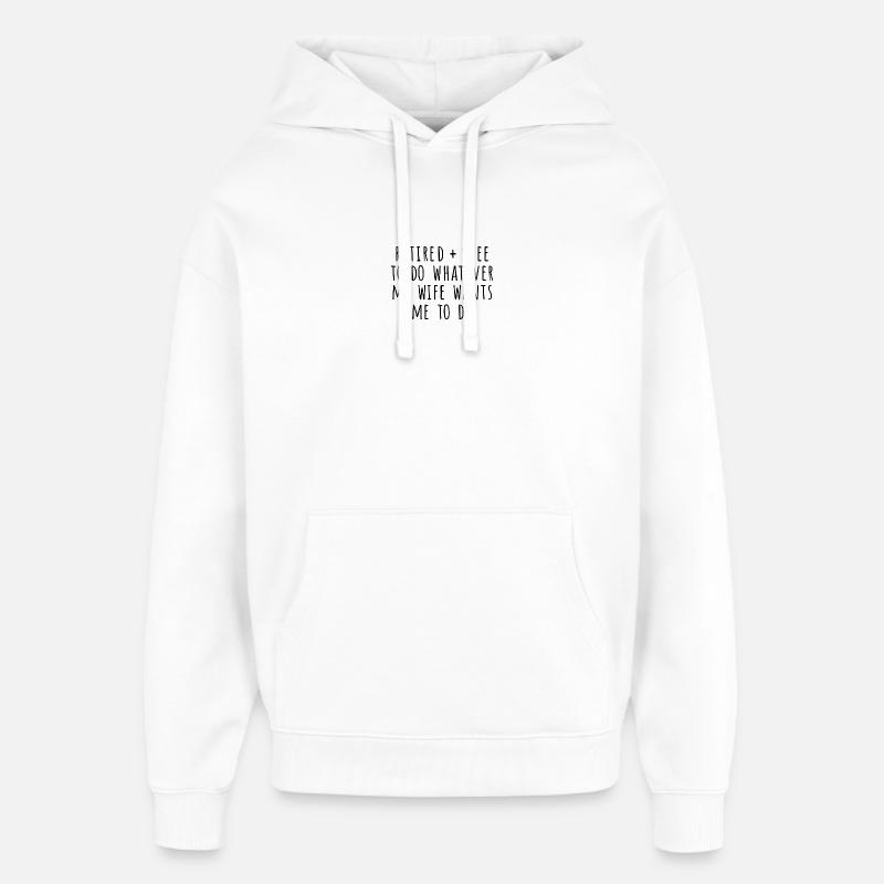 Retraité et libre - Sweat à capuche unisexe Stanley/Stella Oversized - blanc