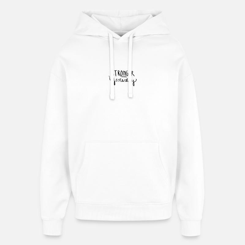 Plus fort qu'hier - Sweat à capuche unisexe Stanley/Stella Oversized - blanc