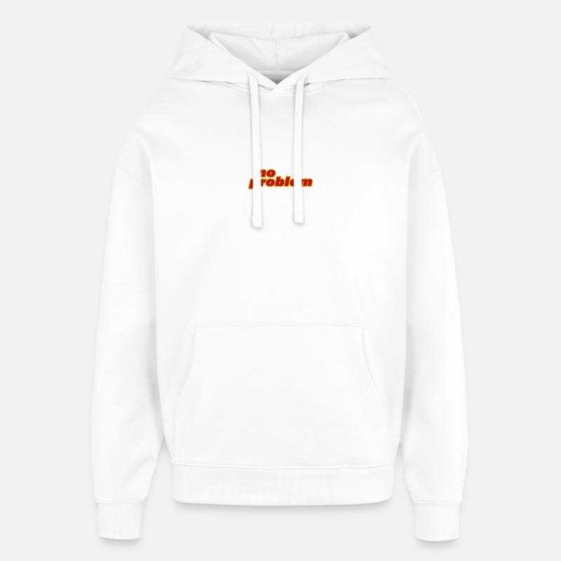 AUCUN PROBLÈME - Sweat à capuche unisexe Stanley/Stella Oversized - blanc