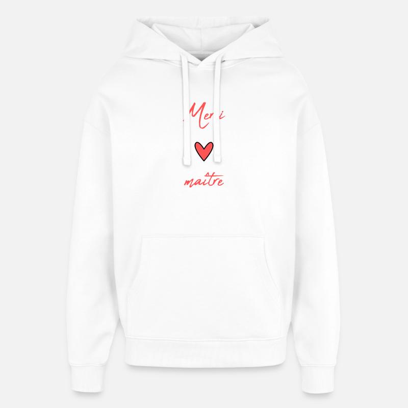 MAÎTRE. MAITRE. MERCI. MERCI MAÎTRE. MAITRE - Sweat à capuche unisexe Stanley/Stella Oversized - blanc