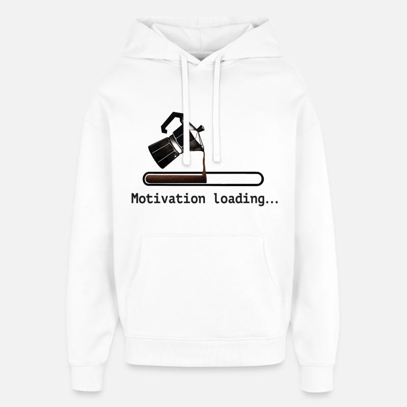Cafetière cafetière motivation chargement - Sweat à capuche unisexe Stanley/Stella Oversized - blanc