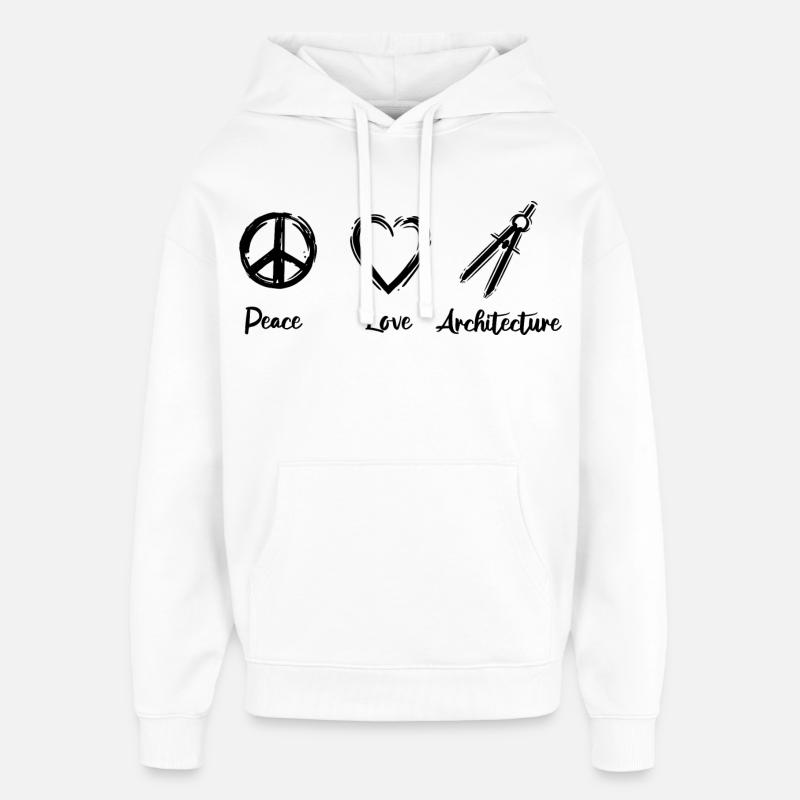 Paix, Amour, Architecture - Sweat à capuche unisexe Stanley/Stella Oversized - blanc