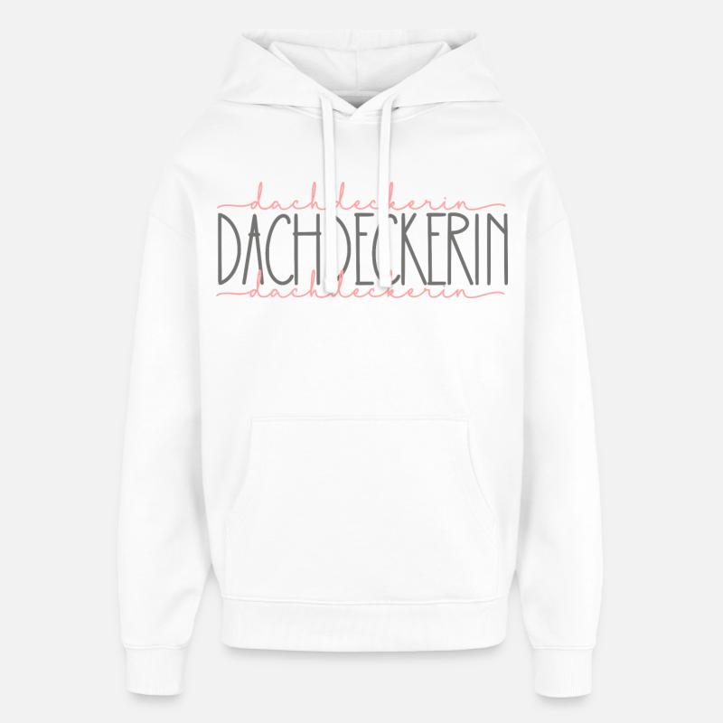 Dachdeckerin Geschenk Handwerkerin Beruf - Oversized Unisex Hoodie von Stanley/Stella - Weiß