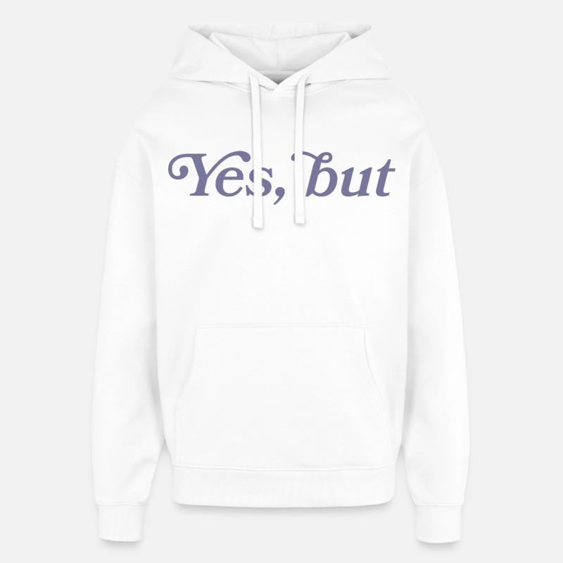 Ja, aber... - Sweat à capuche unisexe Stanley/Stella Oversized - blanc