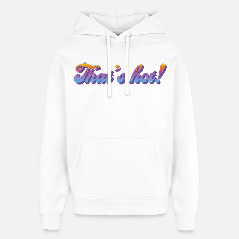 That’s hot! – Retro Gradient Style - Oversized Unisex Hoodie von Stanley/Stella - Weiß