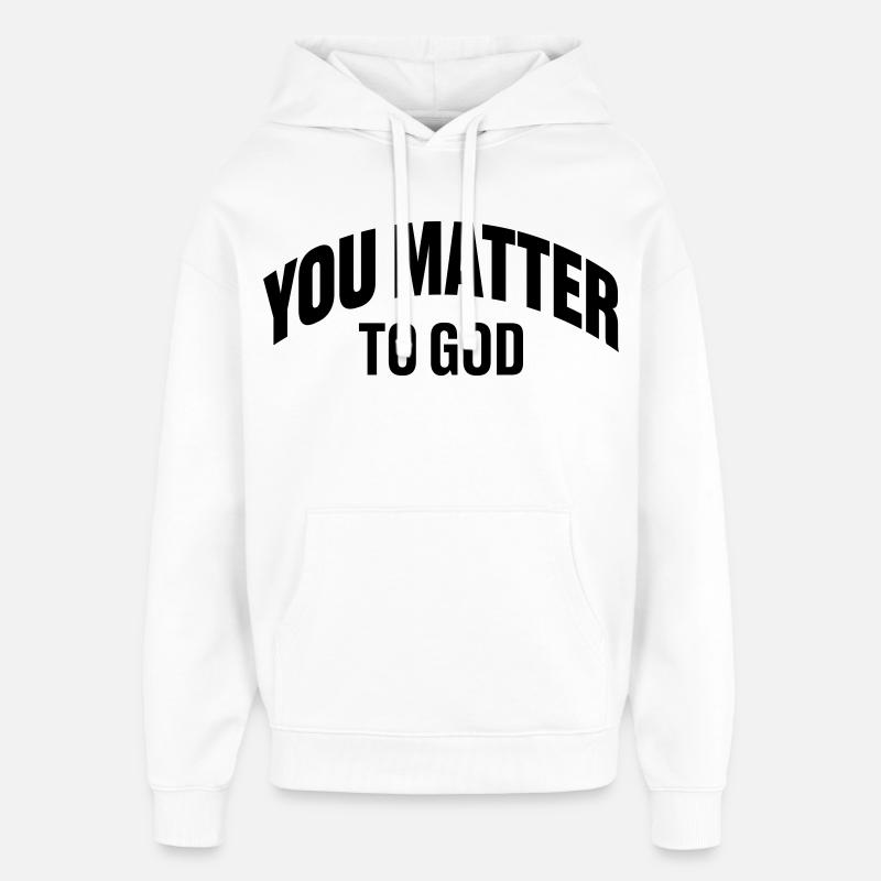 Vous êtes important pour Dieu - Sweat à capuche unisexe Stanley/Stella Oversized - blanc