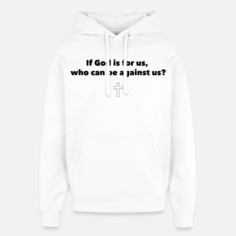 Si Dieu est avec nous - Sweat à capuche unisexe Stanley/Stella Oversized - blanc