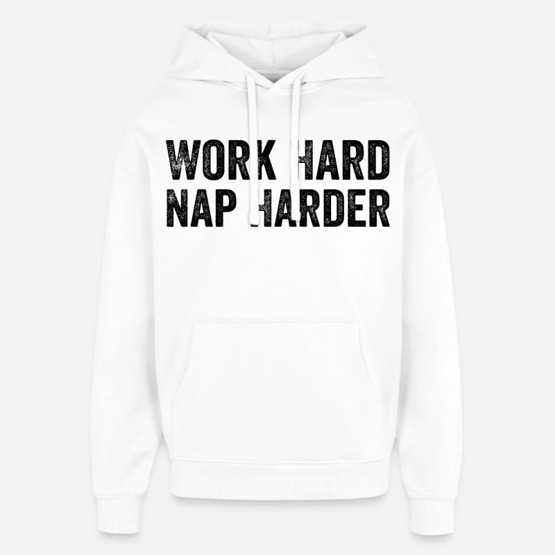 Work hard, Nap harder - Sweat à capuche unisexe Stanley/Stella Oversized - blanc