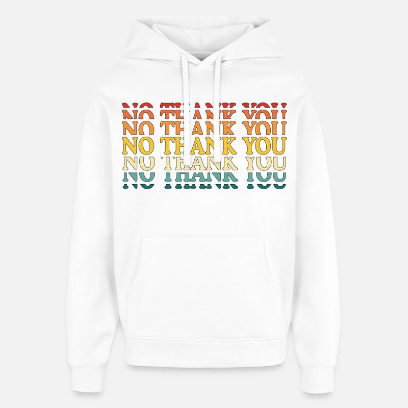 Non merci - Sweat à capuche unisexe Stanley/Stella Oversized - blanc