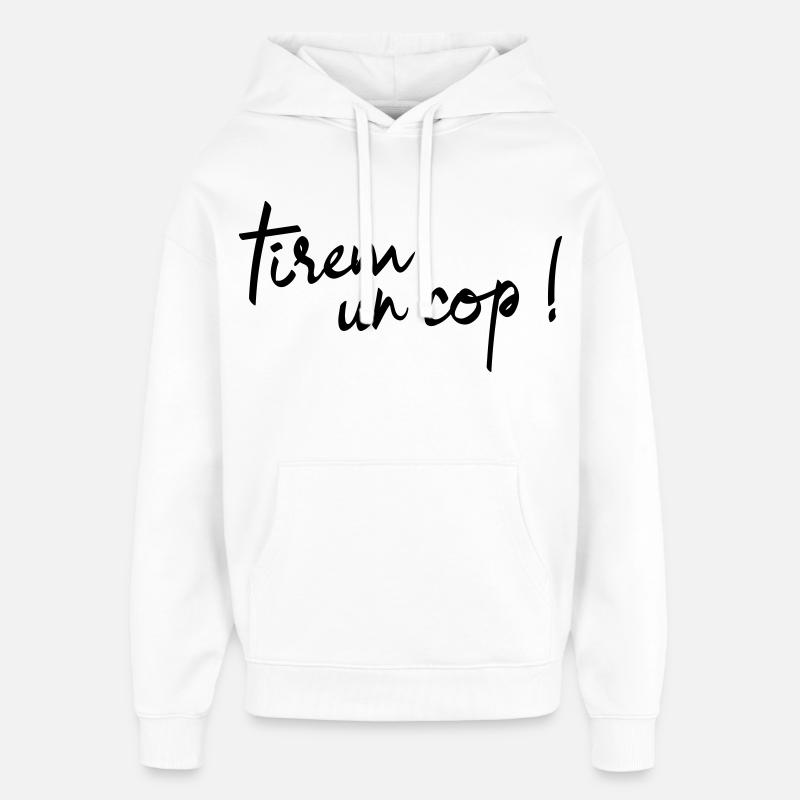 Tirèm un còp ! - Sweat à capuche unisexe Stanley/Stella Oversized - blanc