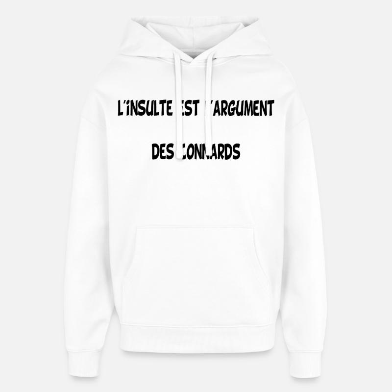 L'insulte (noir) - Sweat à capuche unisexe Stanley/Stella Oversized - blanc