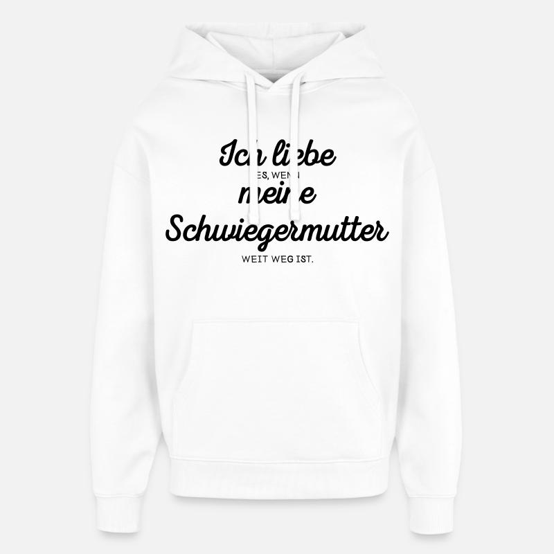 J’aime ma belle-mère - Sweat à capuche unisexe Stanley/Stella Oversized - blanc