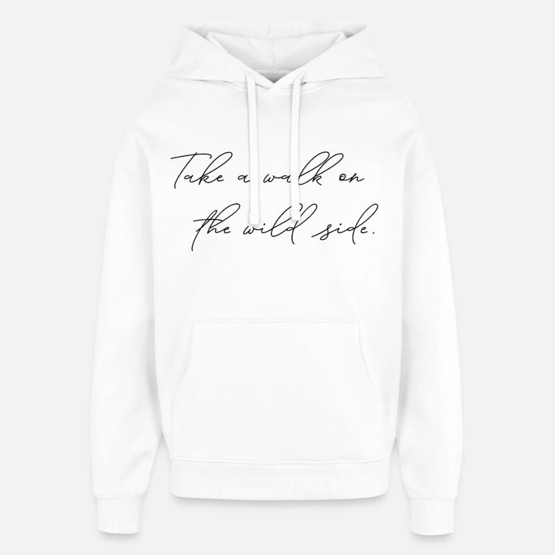 Déclaration « Marchez sur le côté sauvage » - Sweat à capuche unisexe Stanley/Stella Oversized - blanc