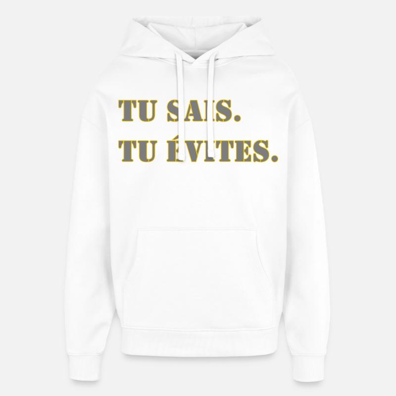 TU SAIS. TU ÉVITES. - Sweat à capuche unisexe Stanley/Stella Oversized - blanc