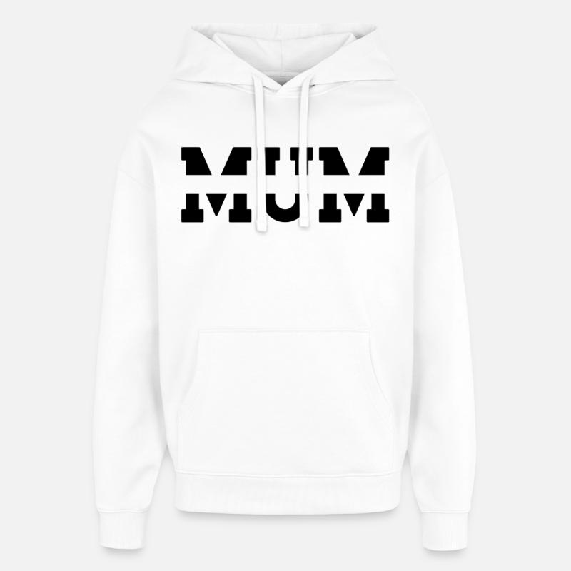 Mum - Oversized Unisex Hoodie by Stanley/Stella - white