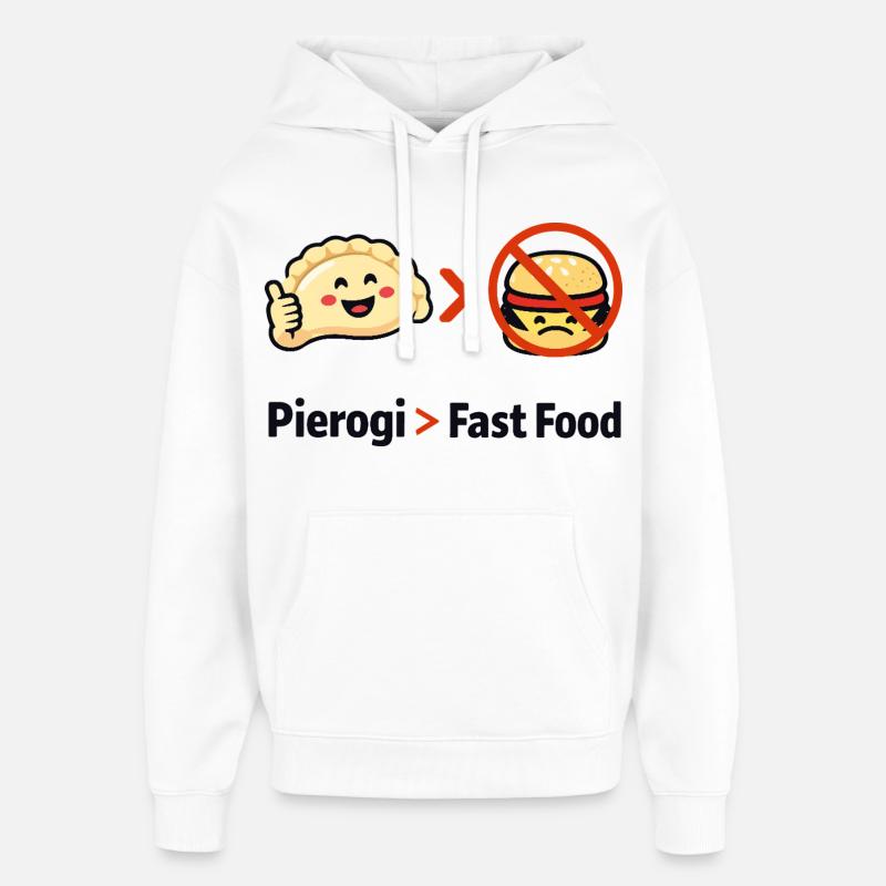 Pierogi plutôt que la restauration rapide - Sweat à capuche unisexe Stanley/Stella Oversized - blanc
