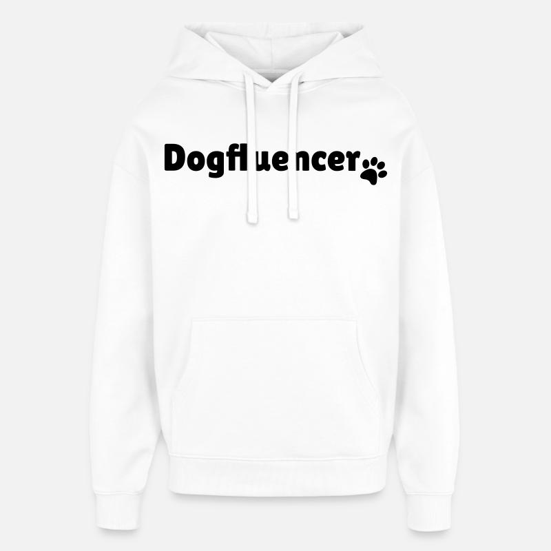 Cadeau design d'influenceur Dogfluencer - Sweat à capuche unisexe Stanley/Stella Oversized - blanc