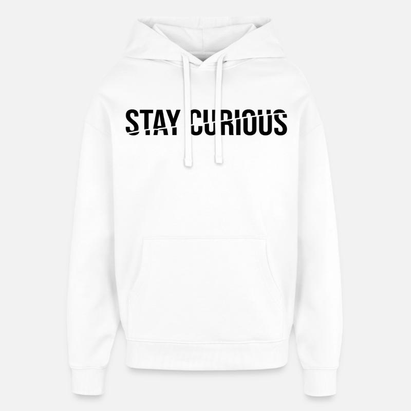 Restez curieux - Sweat à capuche unisexe Stanley/Stella Oversized - blanc