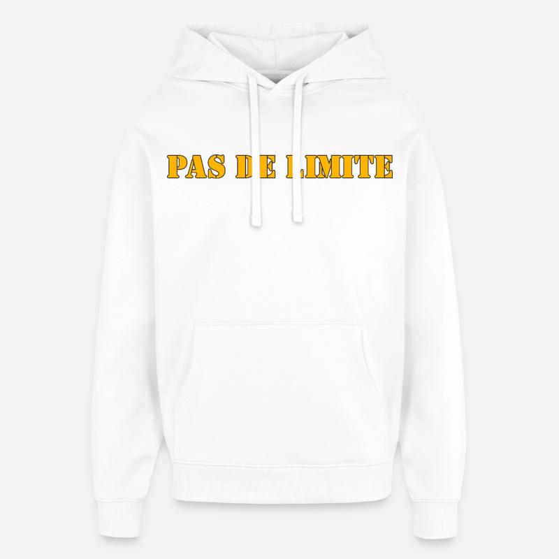 PAS DE LIMITE - Sweat à capuche unisexe Stanley/Stella Oversized - blanc