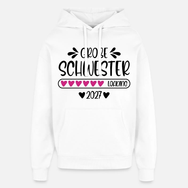 Große Schwester 2027 loading - Oversized Unisex Hoodie von Stanley/Stella - Weiß
