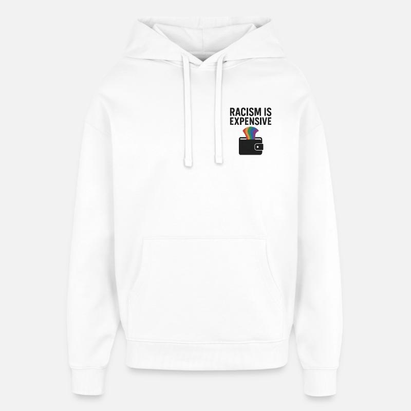 Le racisme coûte cher – Rainbow Wallet - Sweat à capuche unisexe Stanley/Stella Oversized - blanc