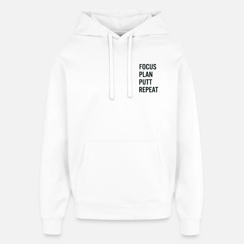 Golf Focus Plan Putt Reapeat - Sweat à capuche unisexe Stanley/Stella Oversized - blanc