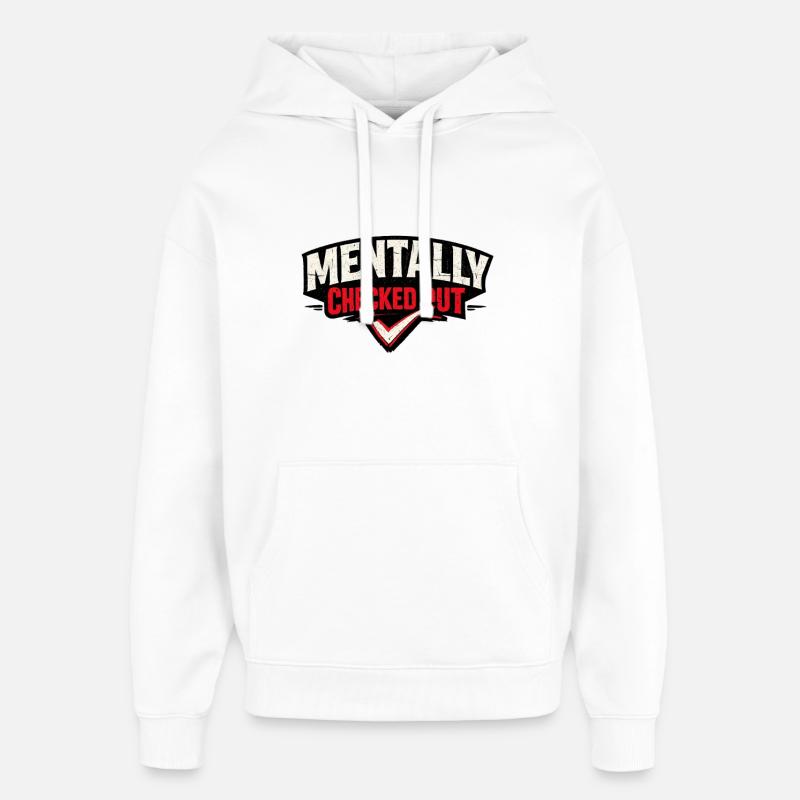 Déconnecté mentalement - Sweat à capuche unisexe Stanley/Stella Oversized - blanc