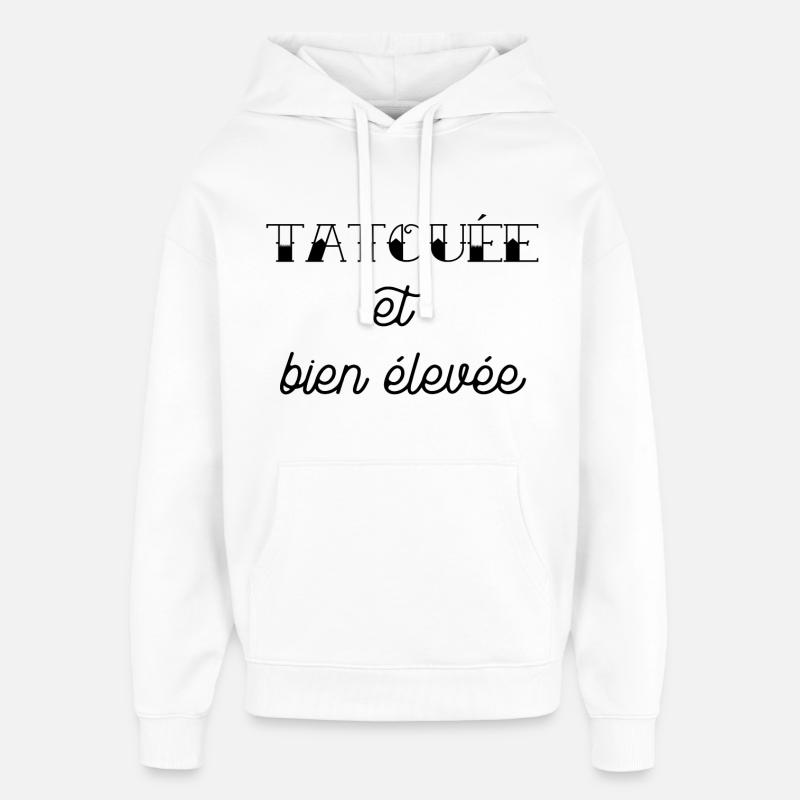 tatouée et bien élevée - Sweat à capuche unisexe Stanley/Stella Oversized - blanc