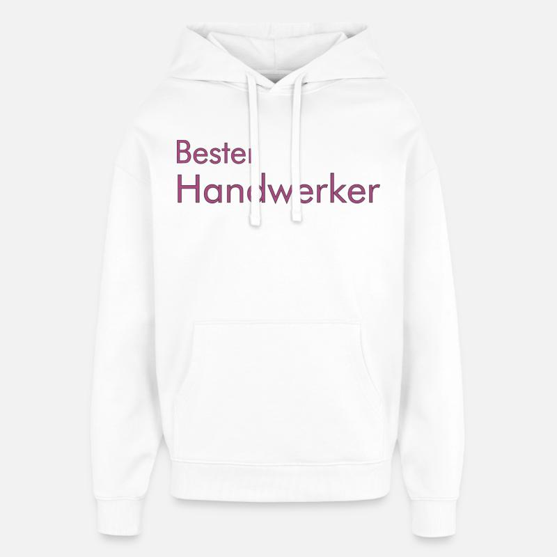 Bester Handwerker - Oversized Unisex Hoodie von Stanley/Stella - Weiß