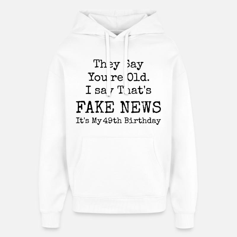 49th Birthday | 49 Years Old Birthday - Sweat à capuche unisexe Stanley/Stella Oversized - blanc