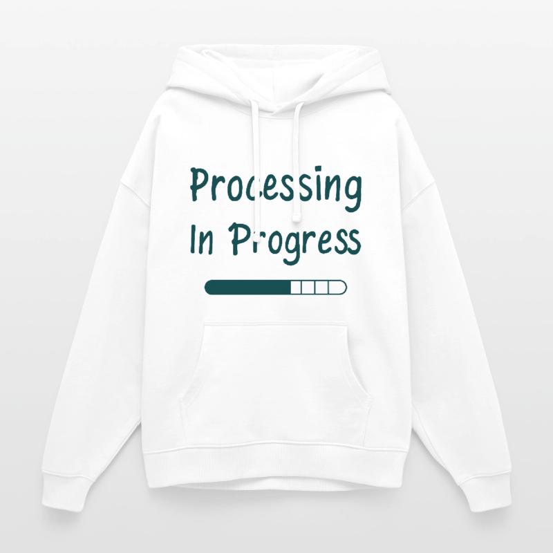 Processing In Progress Loading Bar Statement Oversized Unisex Hoodie by Stanley/Stella