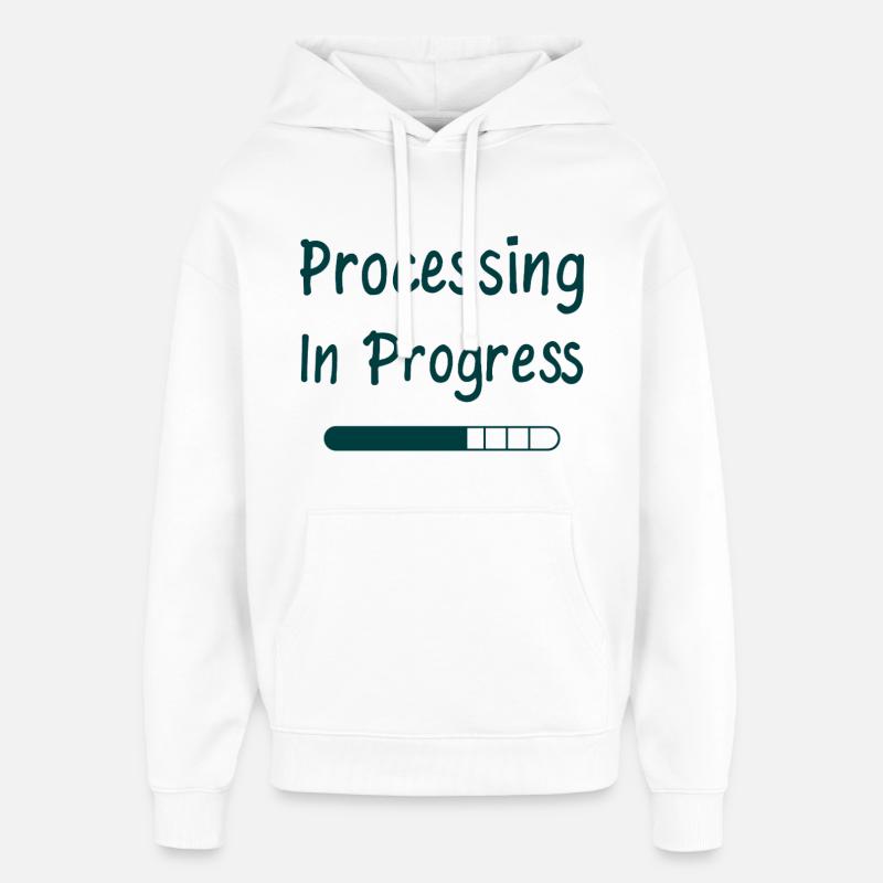 Processing In Progress Loading Bar Statement - Oversized Unisex Hoodie by Stanley/Stella - white