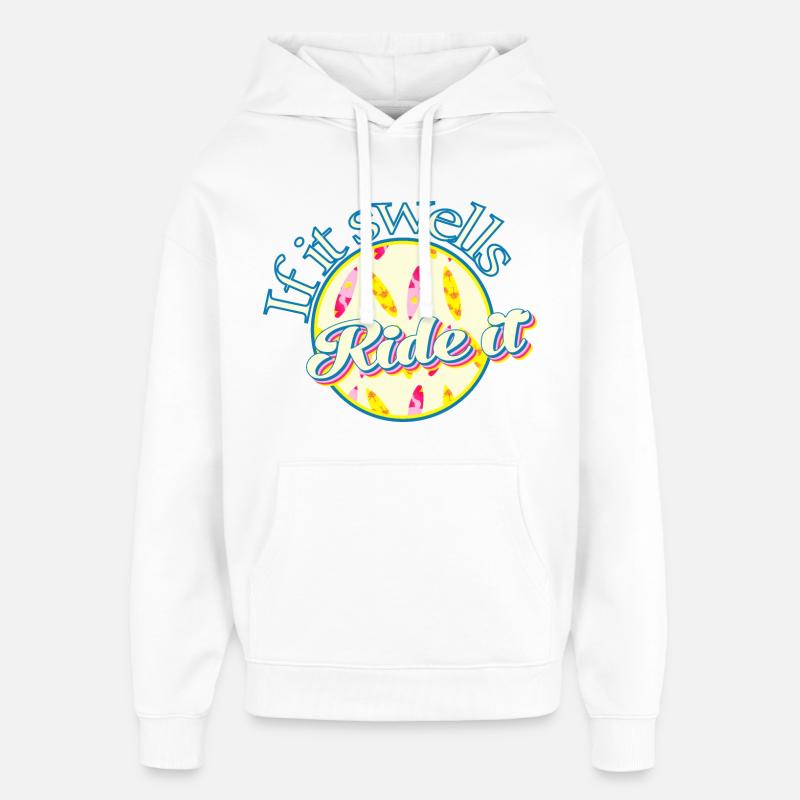 Surfeur if it swells ride it - Sweat à capuche unisexe Stanley/Stella Oversized - blanc