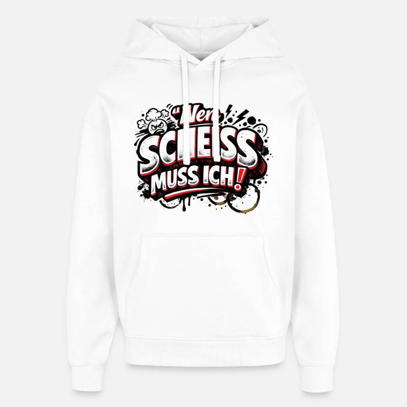 Nen Scheiss Muss Ich freches Statement - Oversized Unisex Hoodie von Stanley/Stella - Weiß