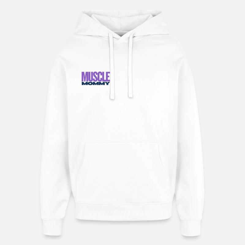 Muscle Mommy Premium T-Shirt - Sweat à capuche unisexe Stanley/Stella Oversized - blanc