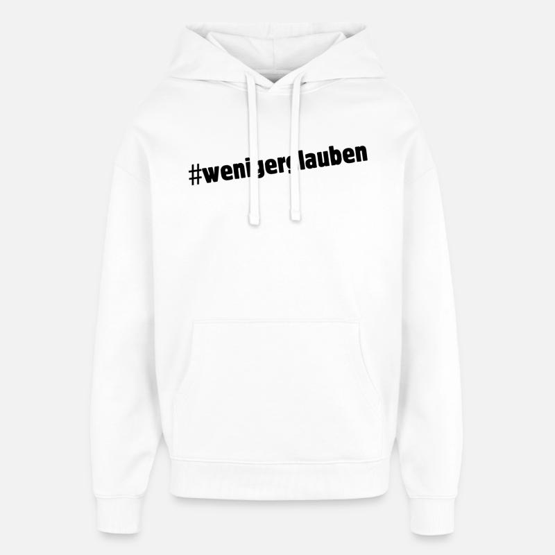 #wenigerglauben - Sweat à capuche unisexe Stanley/Stella Oversized - blanc