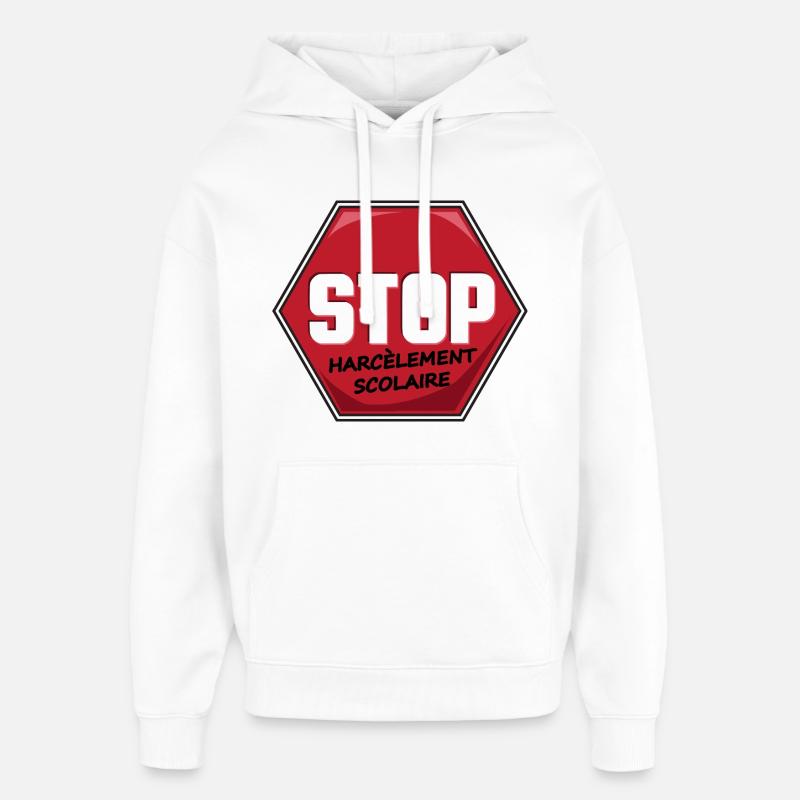 Stop Harcèlement Scolaire - Sweat à capuche unisexe Stanley/Stella Oversized - blanc