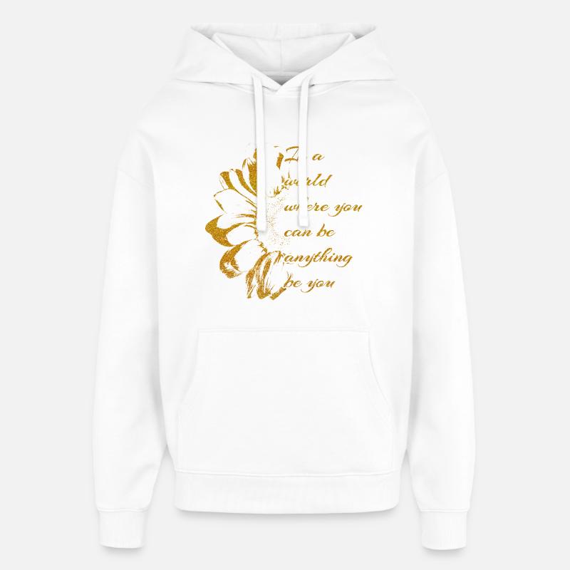 Goldene Botschaft-SEI DU mit Sonnenblume - Oversized Unisex Hoodie von Stanley/Stella - Weiß