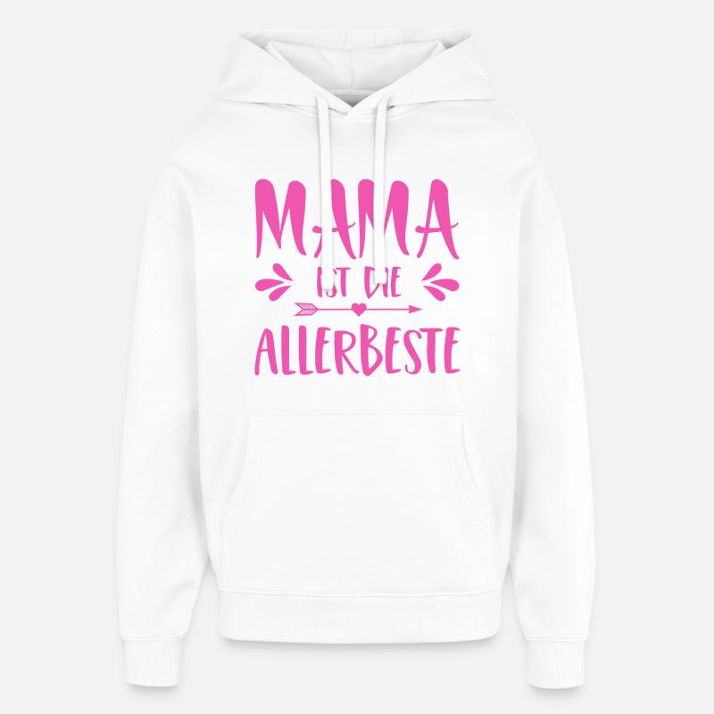 Maman est la meilleure - Sweat à capuche unisexe Stanley/Stella Oversized - blanc