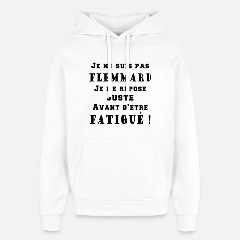 Je ne suis pas Flemmard - Sweat à capuche unisexe Stanley/Stella Oversized - blanc