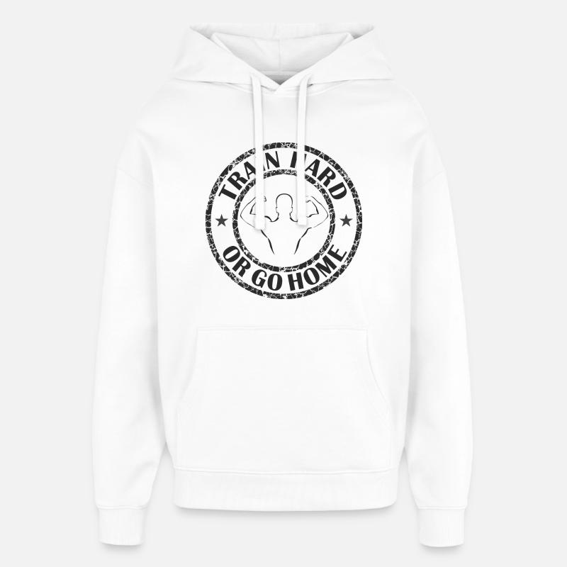 Trainiere hart oder geh nach Hause - Oversized Unisex Hoodie von Stanley/Stella - Weiß