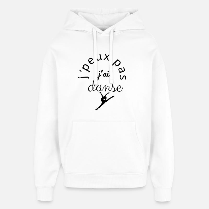 J'Peux Pas J'Ai Danse noir - Sweat à capuche unisexe Stanley/Stella Oversized - blanc