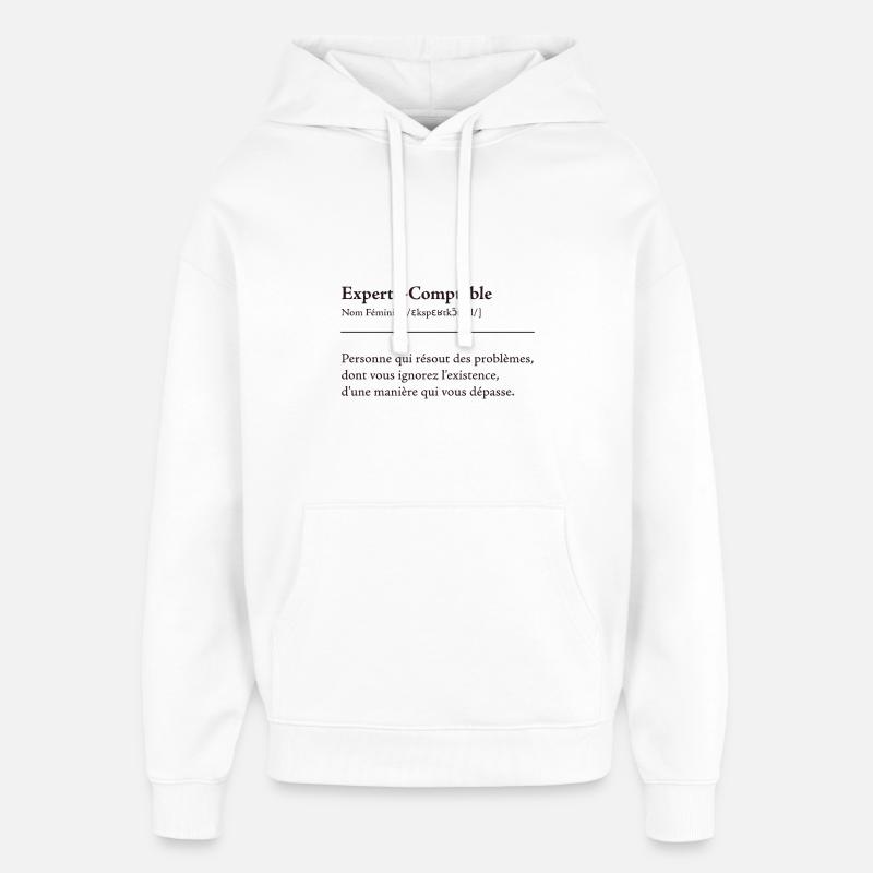 Experte Comptable Definition - Sweat à capuche unisexe Stanley/Stella Oversized - blanc