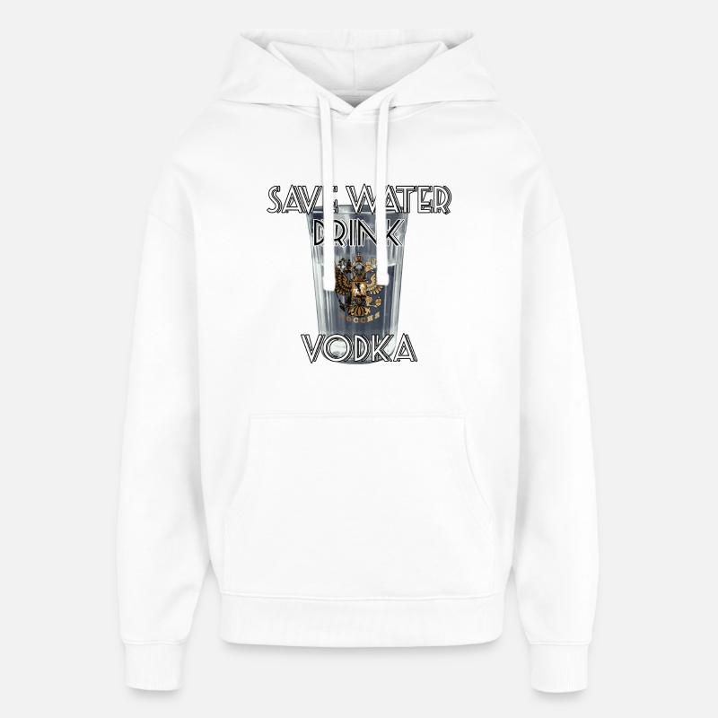Save Water Drink Vodka Geschenk - Oversized Unisex Hoodie von Stanley/Stella - Weiß