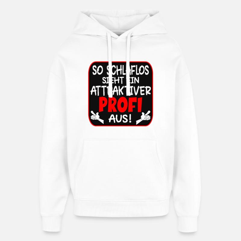SCHLAFLOSER PROFI BERUFE - Oversized Unisex Hoodie von Stanley/Stella - Weiß
