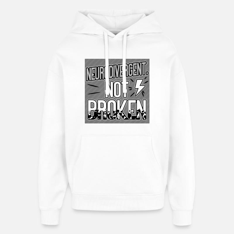 Neurodivergent Not Broken – Neurodiversity Pride - Sweat à capuche unisexe Stanley/Stella Oversized - blanc